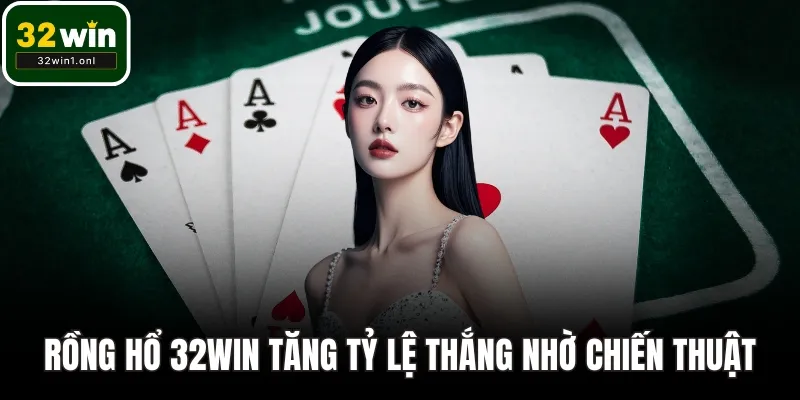 Rồng hổ 32WIN